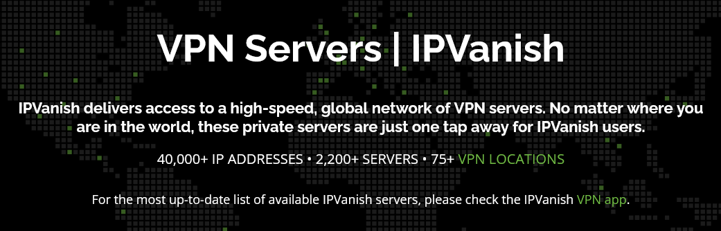 IPVanish Fastest Servers