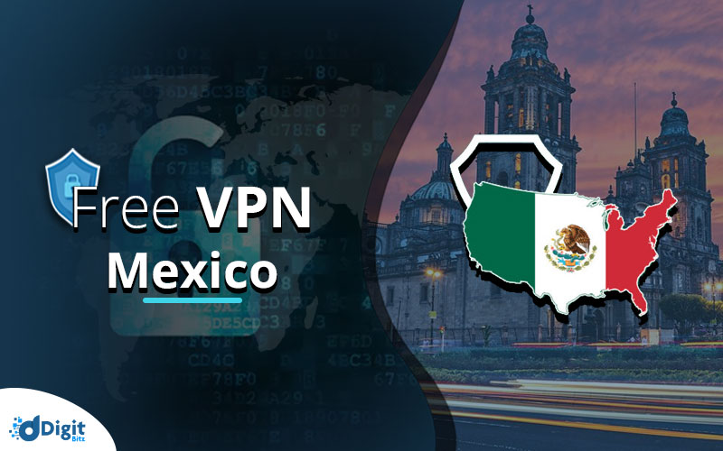 Free Mexico VPNs