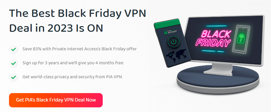 PIA VPN Black Friday Sale 2023