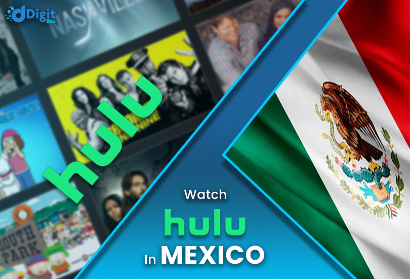 How to Watch Hulu in Mexico [Restriction-Free Access 2024]